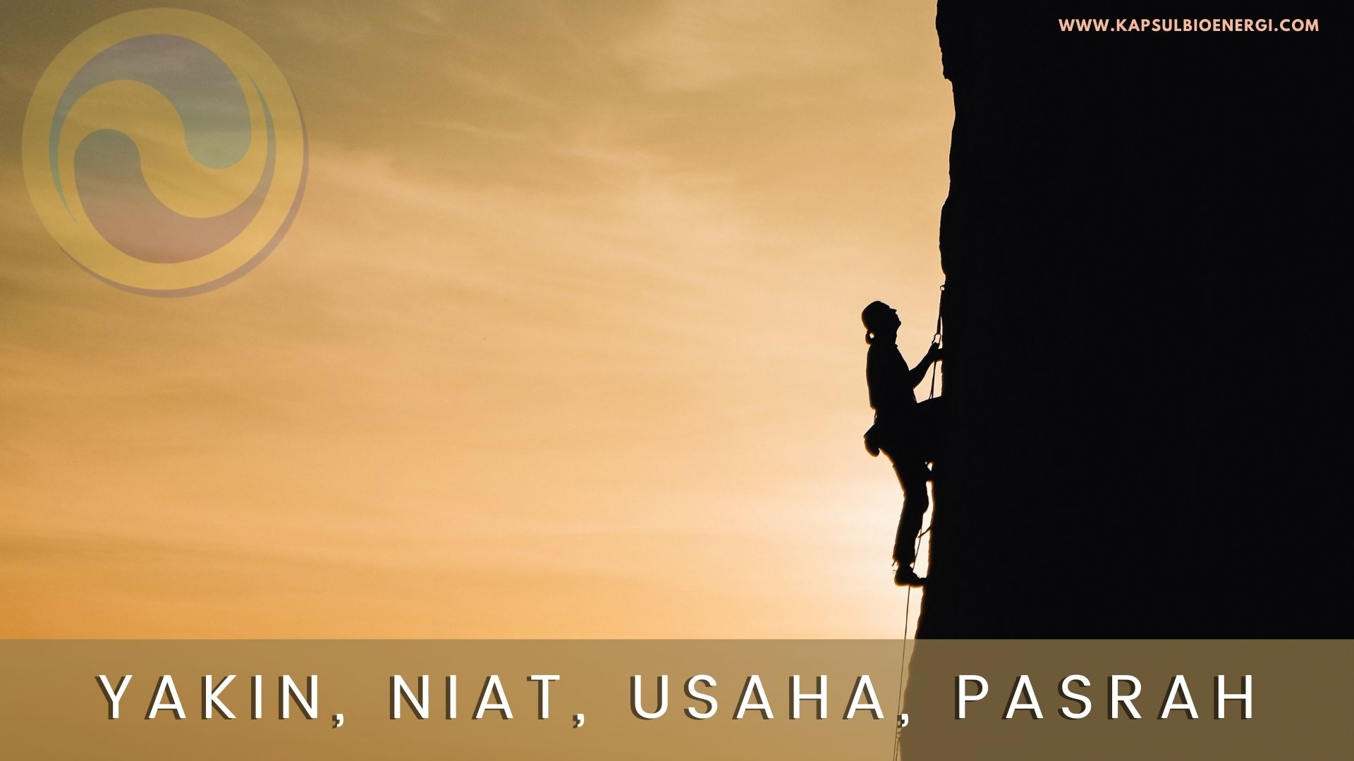 Yakin, Niat, Usaha, Pasrah - 