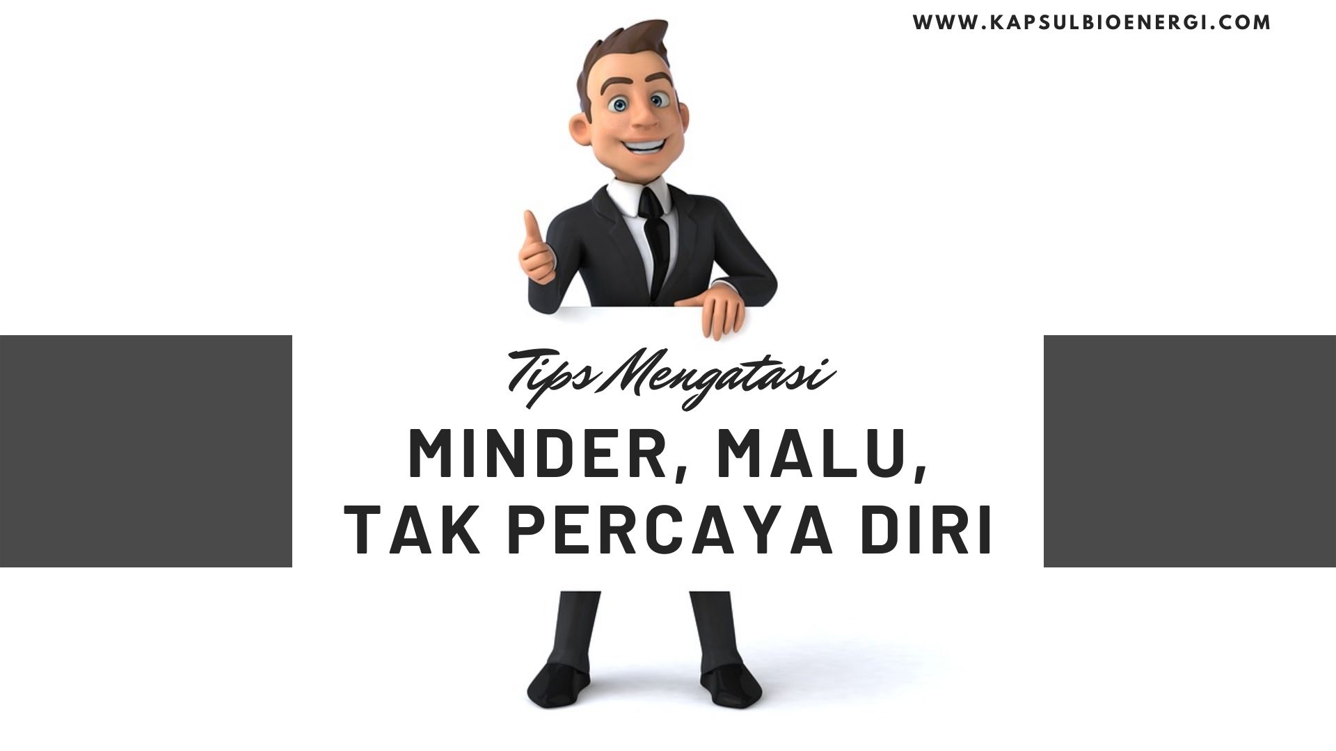 Tips Mengatasi Rasa Minder - Kapsul Bioenergi