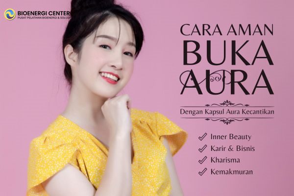 Kapsul Aura Kecantikan Bioenergi: Solusi Praktis Untuk Memancarkan Kecantikan Alami Dan Menarik Keberuntungan Hidup